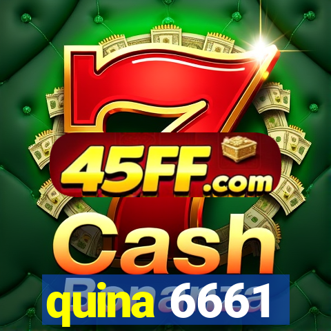 quina 6661